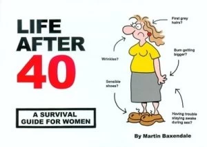 Image of Life After 40 by Martin Baxendale Paperback