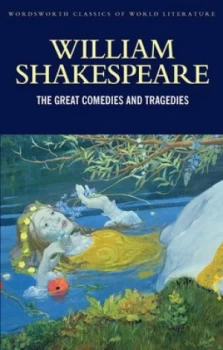 Image of The Great Comedies and Tragedies by William Shakespeare Paperback