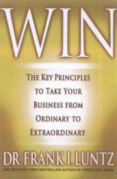 Image of Win by Frank I. Luntz Hardback