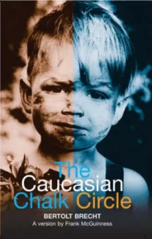 Image of The caucasian chalk circle by Bertolt Brecht