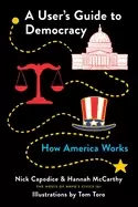 Image of users guide to democracy how america works