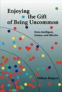 Image of enjoying the gift of being uncommon extra intelligent intense and effective