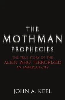 Image of The Mothman Prophecies by John A. Keel Paperback