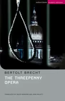 Image of The threepenny opera by Bertolt Brecht