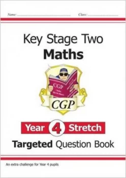Image of KS2 Maths Targeted Question Book Challenging Maths - Year 4 Stretch by CGP Books