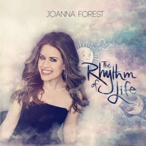 image of Joanna Forest The Rhythm of Life by Joanna Forest CD Album