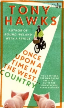 Image of Once upon a Time in the West ... Country by Tony Hawks Hardback