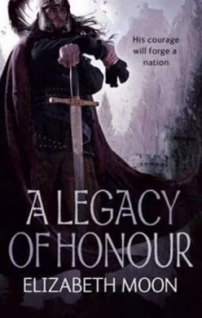 Image of A Legacy of Honour by Elizabeth Moon Book