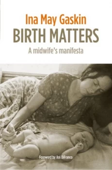 Image of Birth Matters by Ina May Gaskin Book
