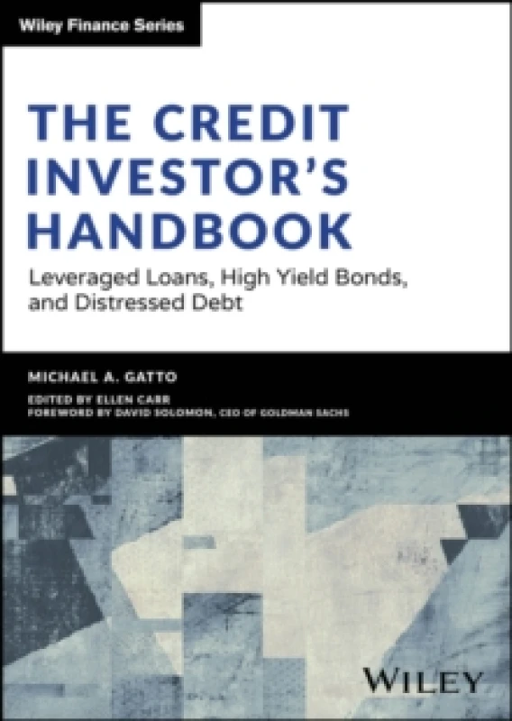 Image of The Credit Investor's Handbook : Leveraged Loans, High Yield Bonds, and Distressed Debt Hardback