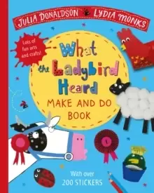 Image of What the Ladybird Heard Make and Do