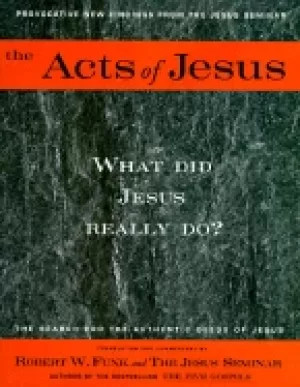 Image of acts of jesus the search for the authentic deeds of jesus