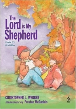 Image of The Lord Is My Shepherd by Christopher Webber and Preston Mcdaniels Hardback