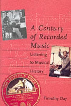 Image of A Century of Recorded Music by Timothy Day Hardback