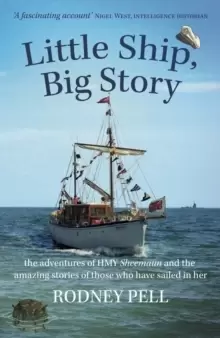 Image of Little Ship, Big Story : the adventures of HMY Sheemaun and the amazing stories of those who have sailed in her