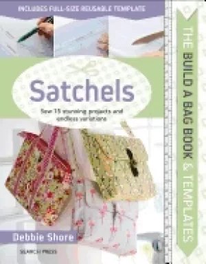 Image of build a bag book satchels sew 15 stunning projects and endless variations