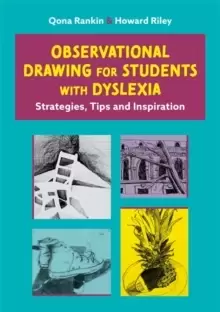 Image of Observational Drawing for Students with Dyslexia : Strategies, Tips and Inspiration