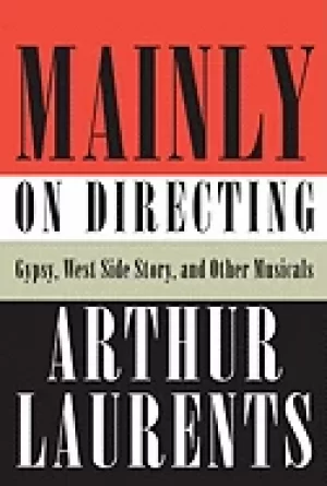Image of mainly on directing gypsy west side story and other musicals