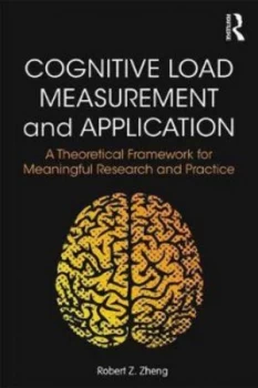Image of Cognitive Load Measurement and Application by Robert Z. Zheng Book