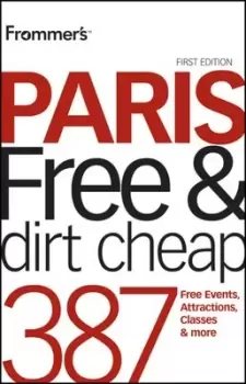 Image of Frommers Paris free & dirt cheap by Anna E. Brooke