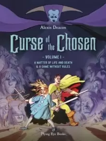 Image of Curse of the Chosen Vol 1 : A Matter of Life and Death & A Game Without Rules