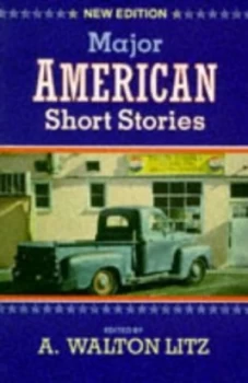 Image of Major American Short Stories by A. Walton Litz Paperback
