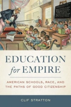 Image of Education for Empire by Clif Stratton Paperback