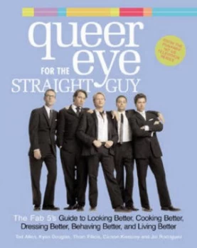 Image of Queer Eye for the Straight Guy by Ted Allen Hardback