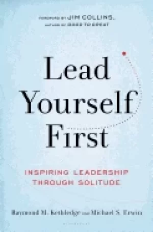 Image of lead yourself first inspiring leadership through solitude
