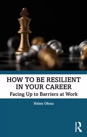 Image of How to be Resilient in Your Career Facing Up to Barriers at Work