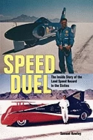 Image of speed duel the inside story of the land speed record in the sixties