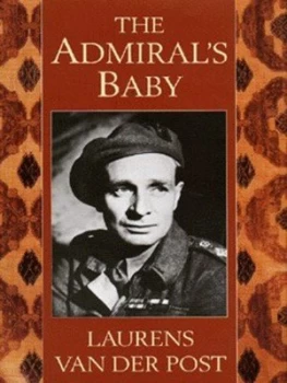 Image of The Admirals Baby by Laurens Van Der Post Hardback