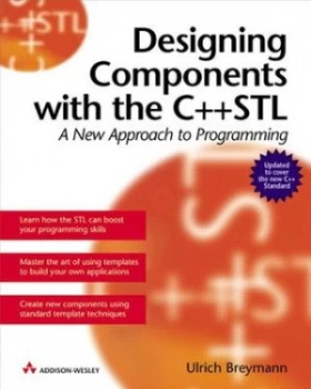 Image of Designing Components with the C++ Stl by Ulrich Breymann Paperback