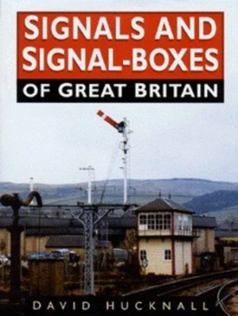 Image of Signals and Signal-Boxes of Great Britain Hardback