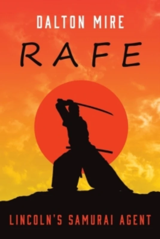 Image of Rafe : Lincoln's Samurai Agent Paperback / softback