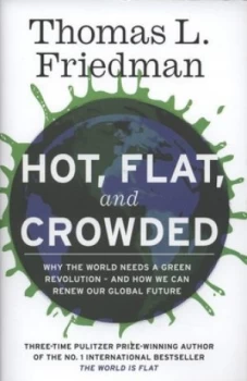Image of Hot Flat and Crowded by Thomas L. Friedman Hardback