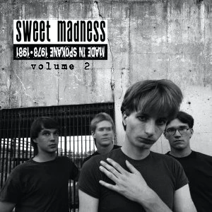 Image of Sweet Madness - Made In Spokane 1978-81 Volume 2 Vinyl