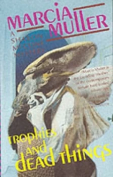 Image of Trophies and Dead Things by Marcia Muller Paperback