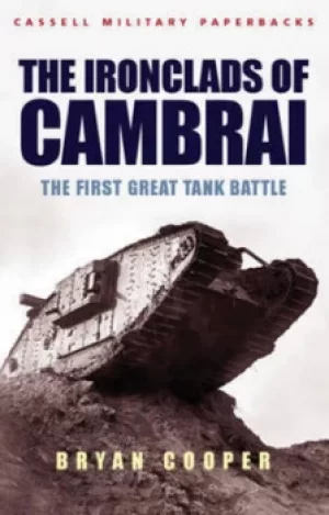 Image of The Ironclads of Cambrai by Bryan Cooper