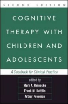 Image of Cognitive Therapy with Children and Adolescents by Mark A. Reinecke Paperback