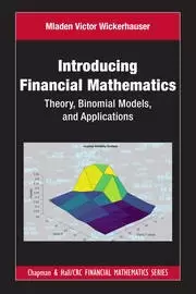 Image of Introducing Financial Mathematics Theory Binomial Models and Applications
