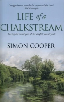 Image of Life of a Chalkstream by Simon Cooper Book