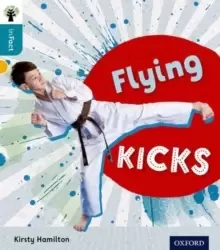 Image of Oxford Reading Tree inFact: Level 9: Flying Kicks