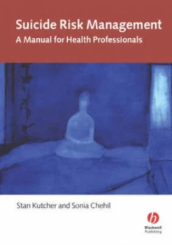 Image of Suicide Risk Management by Stanley P. Kutcher Paperback
