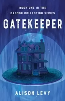 Image of Gatekeeper : Book One in the Daemon Collecting Series