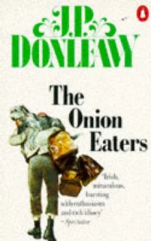 Image of The Onion Eaters by J. P Donleavy Paperback