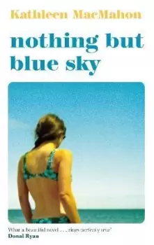 Image of Nothing But Blue Sky by Kathleen MacMahon