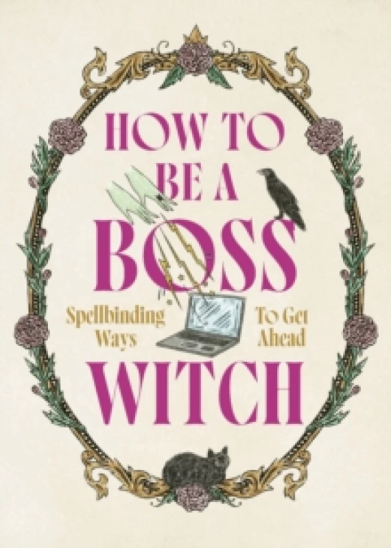 Image of How to Be a Boss Witch. Hardback. By Fee Greening Books