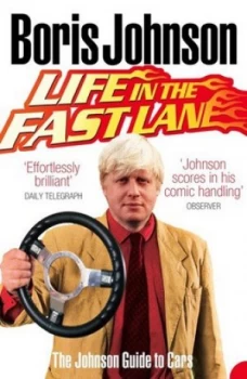 Image of Life in the Fast Lane by Boris Johnson Paperback