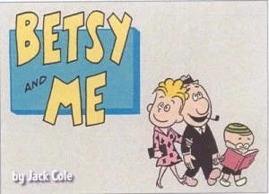 Image of Betsy and Me by Jack Cole Book